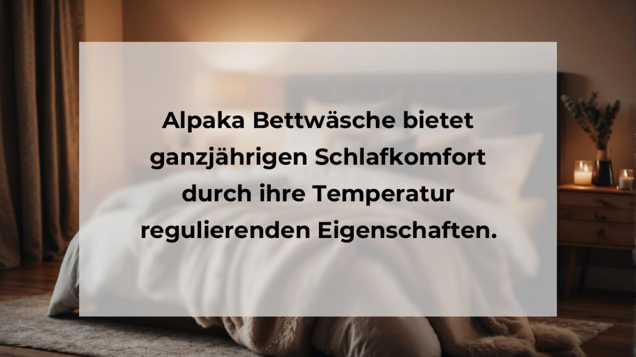 Alpaka Bettwäsche bietet ganzjährigen Schlafkomfort durch ihre Temperatur regulierenden Eigenschaften.
