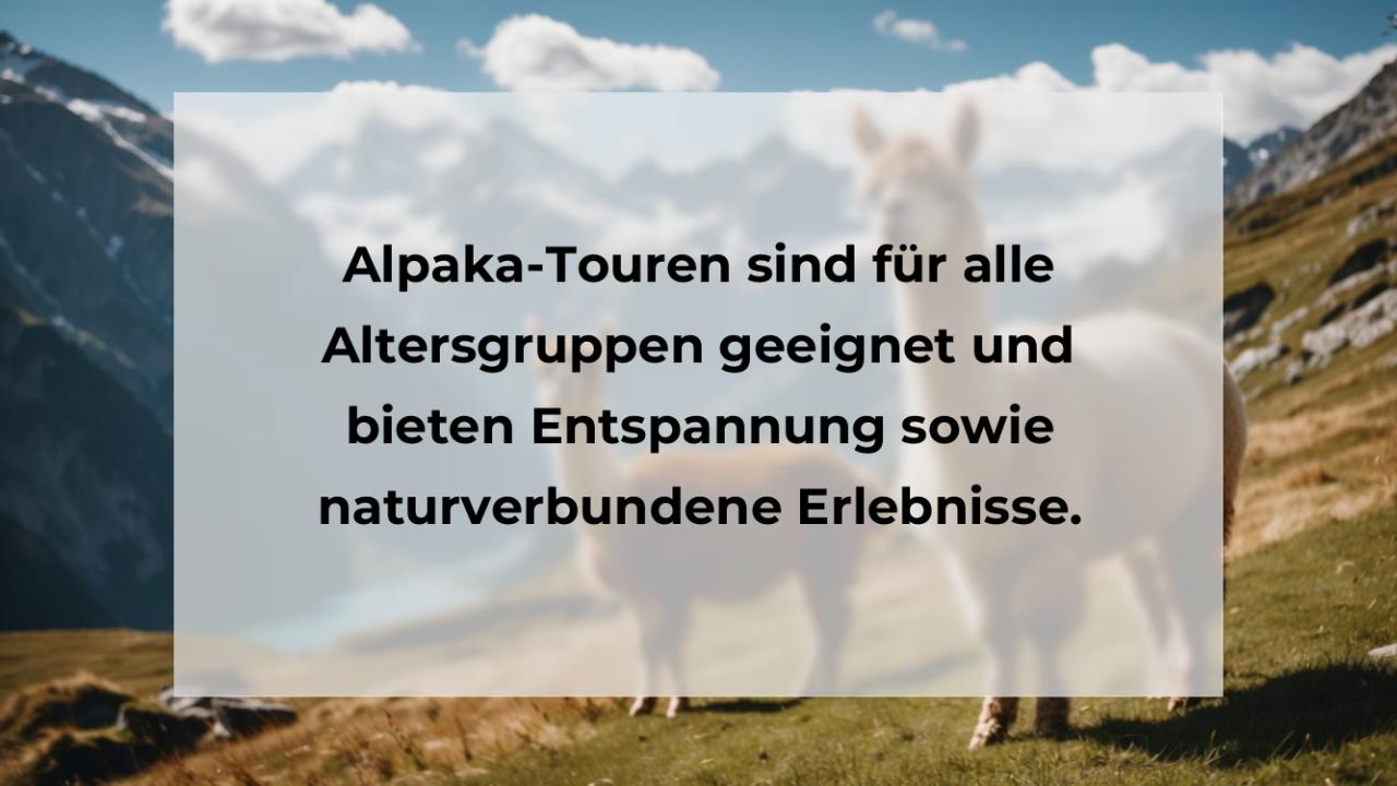 Alpaka-Touren sind für alle Altersgruppen geeignet und bieten Entspannung sowie naturverbundene Erlebnisse.