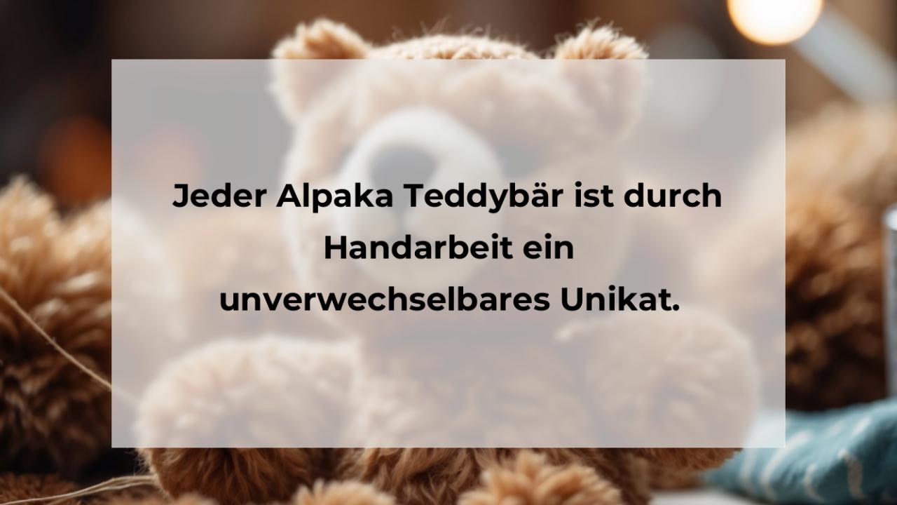 Jeder Alpaka Teddybär ist durch Handarbeit ein unverwechselbares Unikat.